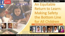 An Equitable Return to Learn: Making Safety the Bottom Line for All Children.
