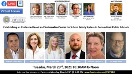 Establishing Evidence-Based and Sustainable Center for School Safety System in Connecticut Public Schools