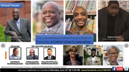 The Connecticut Fatherhood Initiative Presents: A Father's Day Conversation
